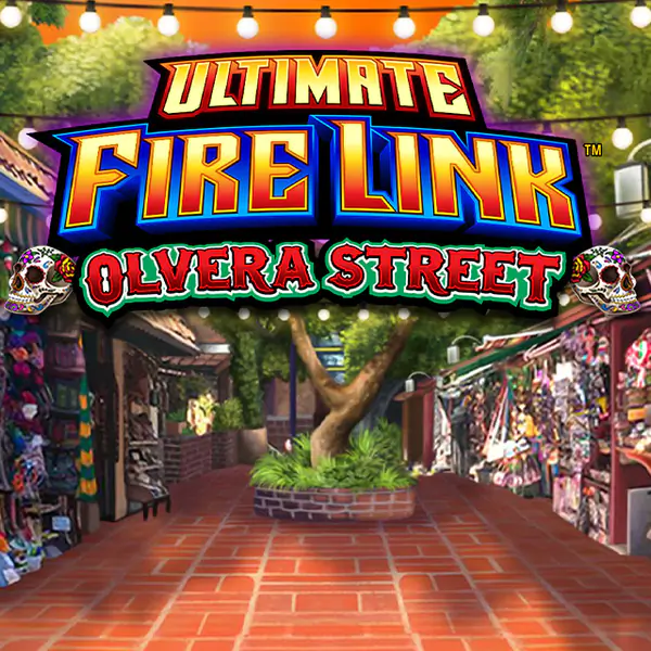 Ultimate Fire Link Olvera Street